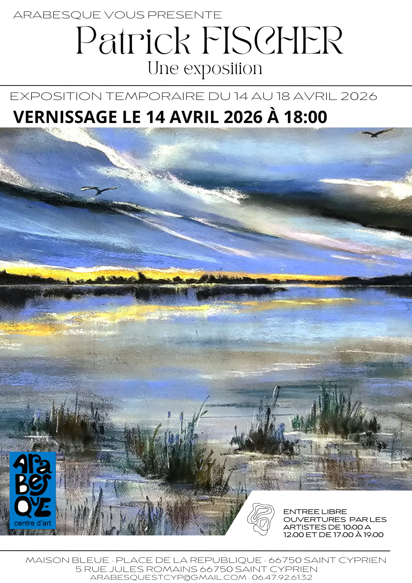 VERNISSAGE DE L&rsquo;EXPOSITION « UNE EXPOSITION » – PATRICK FISCHER CHEZ ARABESQUE